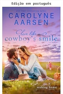 Livro Amor como o sorriso de um cowboy (Em busca de um lar Livro 2)