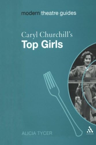Caryl Churchill's Top Girls (Modern Theatre Guides)