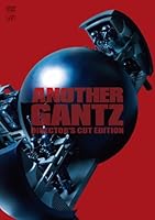 ANOTHER GANTZ ディレクターズカット完全版 [DVD]