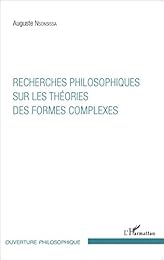 Recherches philosophiques sur les théories des formes complexes