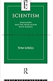 Scientism: Philosophy and the Infatuation with Science (International Library of Philosophy) cover