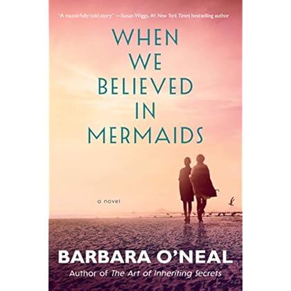 When We Believed in Mermaids: A Novel When We Believed in Mermaids: A Novel
