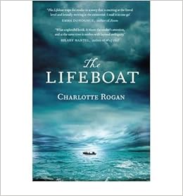 The Lifeboat Hardback By Author Charlotte Rogan Charlotte Rogan Amazon Com Books