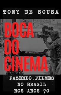 Livro Boca do Cinema: Fazendo Filmes no Brasil nos anos 70