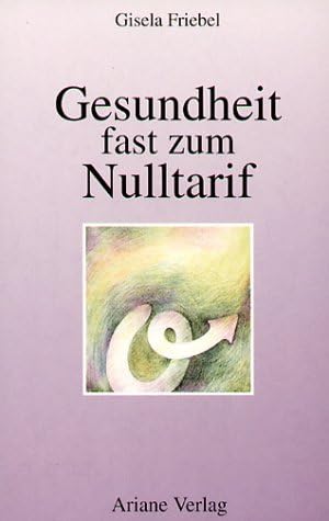 Gesundheit fast zum Nulltarif Perfect Paperback
