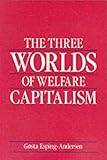 The Three Worlds of Welfare Capitalism