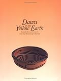 Dawn of the Yellow Earth by Regina Krahl
