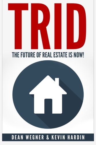 Trid: The Future Of Real Estate Is Now! (9781515092629)