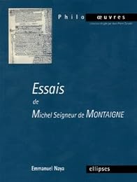 " Essais" de Michel, seigneur de Montaigne