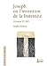 Joseph ou l'invention de la fraternité : Lecture narrative et anthropologique de la Genèse 37-50 by