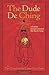 The Dude De Ching: (Old Version) by 