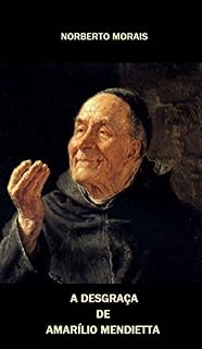 Livro A Desgraça de Amarílio Mendietta