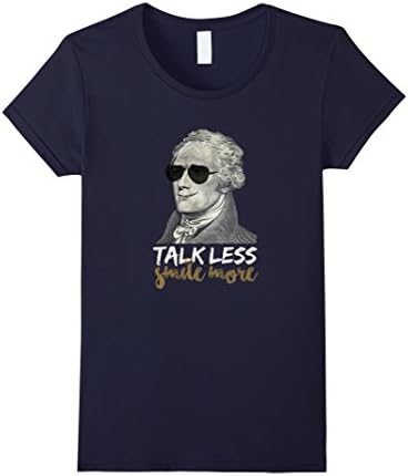 Womens Hamilton T Shirt Talk Less Smile More Funny Creative XL Navy