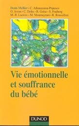 Vie émotionnelle et souffrance du bébé