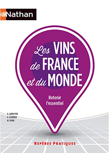 Les vins de France et du monde by Aurélie Labruyère, Raphaël Schirmer, Marjorie Spurr