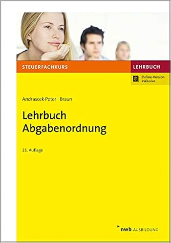 Lehrbuch Abgabenordnung Mit Finanzgerichtsordnung Steuerfachkurs Amazon De Andrascek Peter Ramona Braun Wernher Andrascek Peter Ramona Braun Wernher Bucher