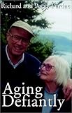 Image de Aging Defiantly: Meeting the Challenge at Any Age