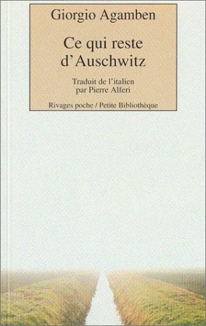 Ce qui reste d'Auschwitz