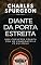 Livro Diante da Porta Estreita: Uma conversa franca com os candidatos à fé em Jesus