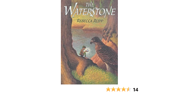 The Waterstone Rebecca Rupp 9780744590876 Amazon Com Books