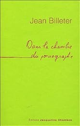 Dans la chambre du pornographe