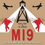 MI9: Escape and Evasion 1939-1945 by 