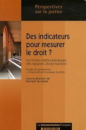 Des  indicateurs pour mesurer le droit ?
