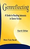 Genreflecting: A Guide to Reading Interests in Genre Fiction (Genreflecting Advisory Series) by Diana Tixier Herald