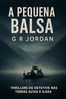 Livro A Pequena Balsa: Thrillers de Detetive nas Terras Altas e Ilhas #4