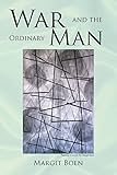War and the Ordinary Man by