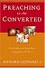 Preaching to the Converted: On Sundays And Feast Days Throughout the Year by