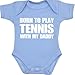 1 BabyPrem Born to play Tennis with my Daddy Bodysuit NB-12 mth