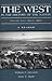 The West in the History of the Nation, Vol. 2: Since 1865 A Reader