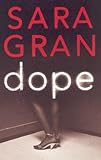 Front cover for the book Dope by Sara Gran