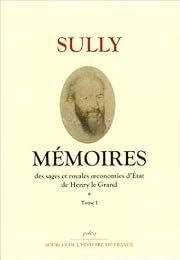 Mémoires des sages et royales oeconomies d'état de Henry le Grand