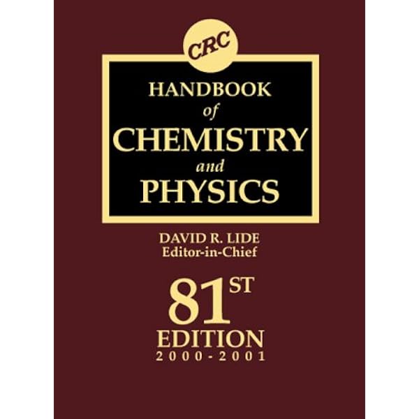 CRC Handbook of Chemistry and Physics: A Ready-Reference Book of