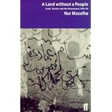 A Land Without a People: Israel, Transfer, and the Palestinians 1949-1996