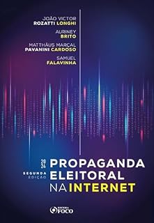 Livro Propaganda Eleitoral na Internet - 2ª Ed - 2024