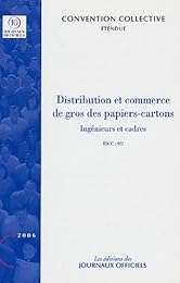 Convention collective nationale, Distribution et commerce de gros des papiers-cartons, ingénieurs et cadres