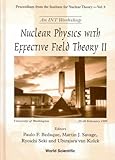 Nuclear Physics with Effective Field Theory II : University of Washington, Seattle, U. S. A. 25-26 Feb, Bedaque, Paulo F., 981024181X