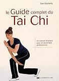 Image de Le guide complet du Tai Chi : Un manuel structuré pour un savoir-faire professionnel