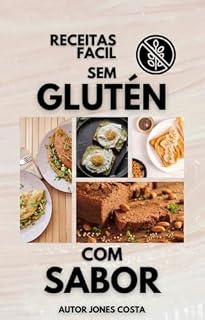 Livro Receitas Fácil Sem Glúten Com Sabor