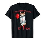We All MEOW Down Here Clown Cat Kitten T-Shirt
