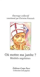 Où mettre ma jambe ?