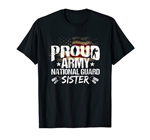 Proud Army National Guard Sister Veteran T-shirt On 4th July