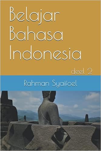 Belajar Bahasa Indonesia Dutch Edition Syaifoel Rahman 9789402146721 Amazon Com Books