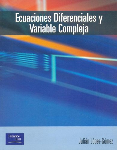 Ecuaciones Diferenciales Y Variable Compleja Julian Lopez Gomez Pdf Riatitalte
