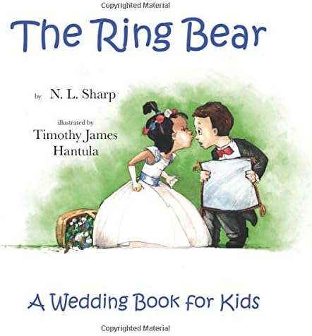 N. L. SharpThe Ring Bear: A Wedding Book for Kids