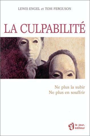 La culpabilité by Tom Ferguson, Lewis Engel
