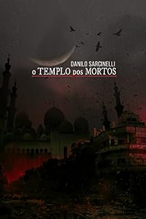 Livro O Templo dos Mortos: Uma História de "Passagem para a Escuridão"